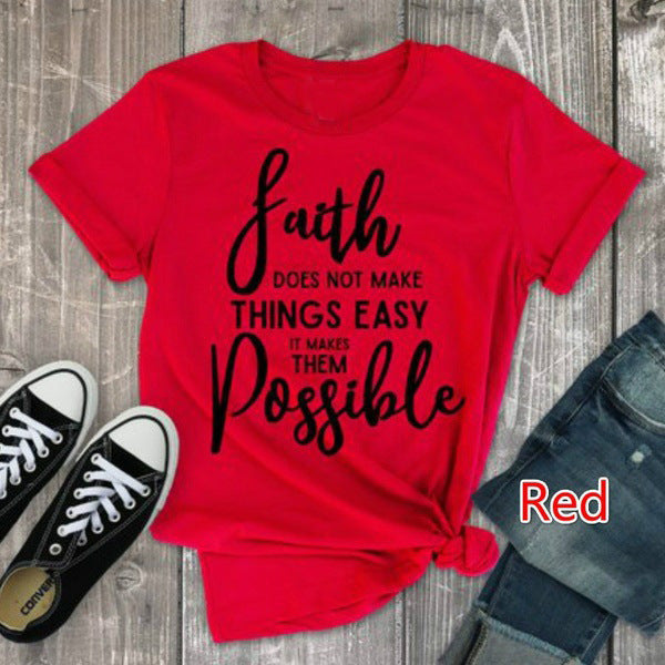 Europe And America T-Shirt Faith Does Not Make Things Easy But Possible