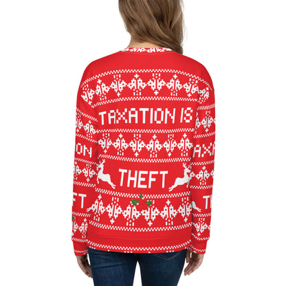 Ugly Christmas Sweater Taxation is Theft Unisex Sweatshirt by Proud Libertarian